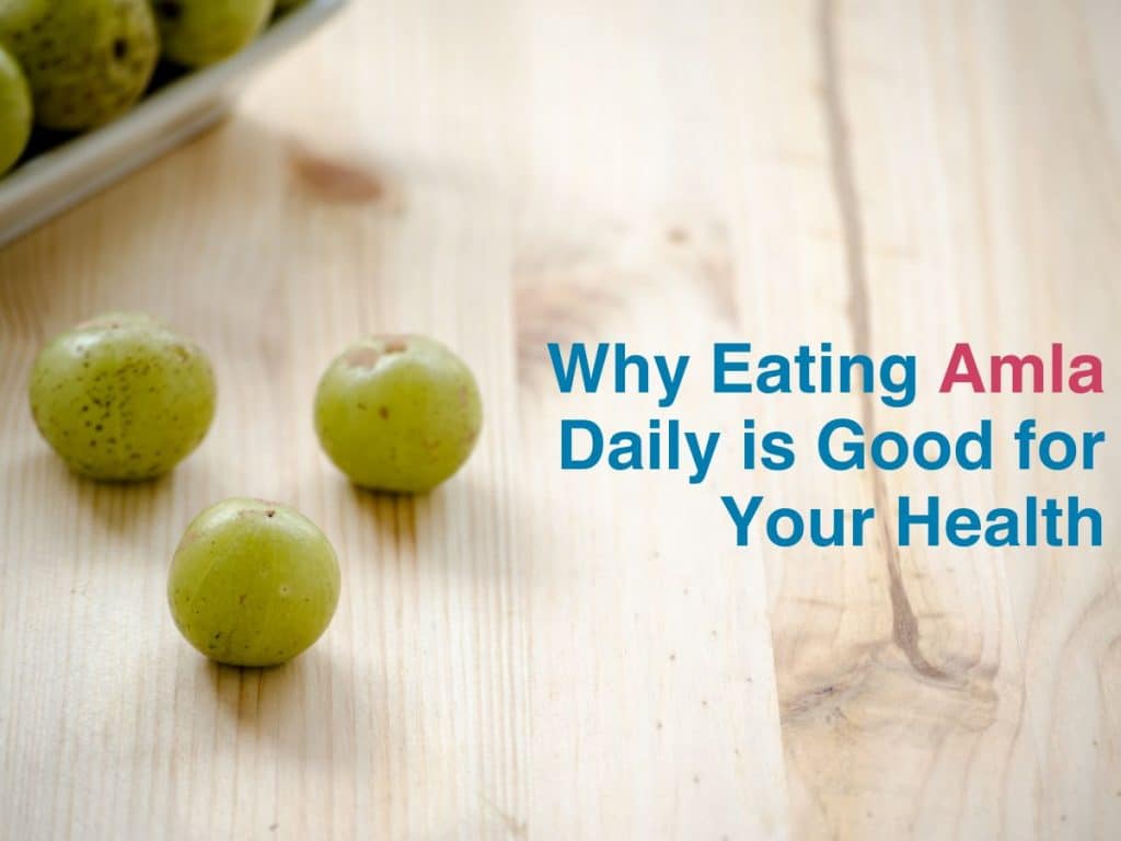 Health benefits of eating amla every day