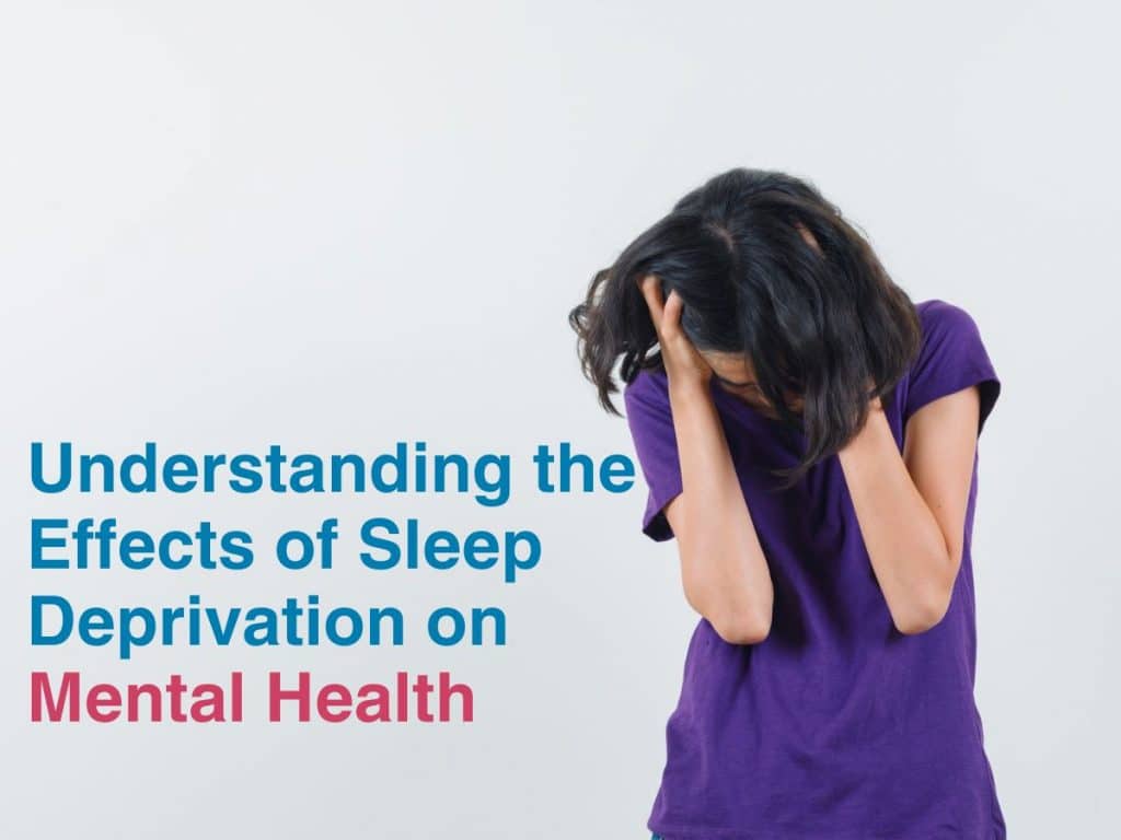 effects of sleep deprivation on mental health