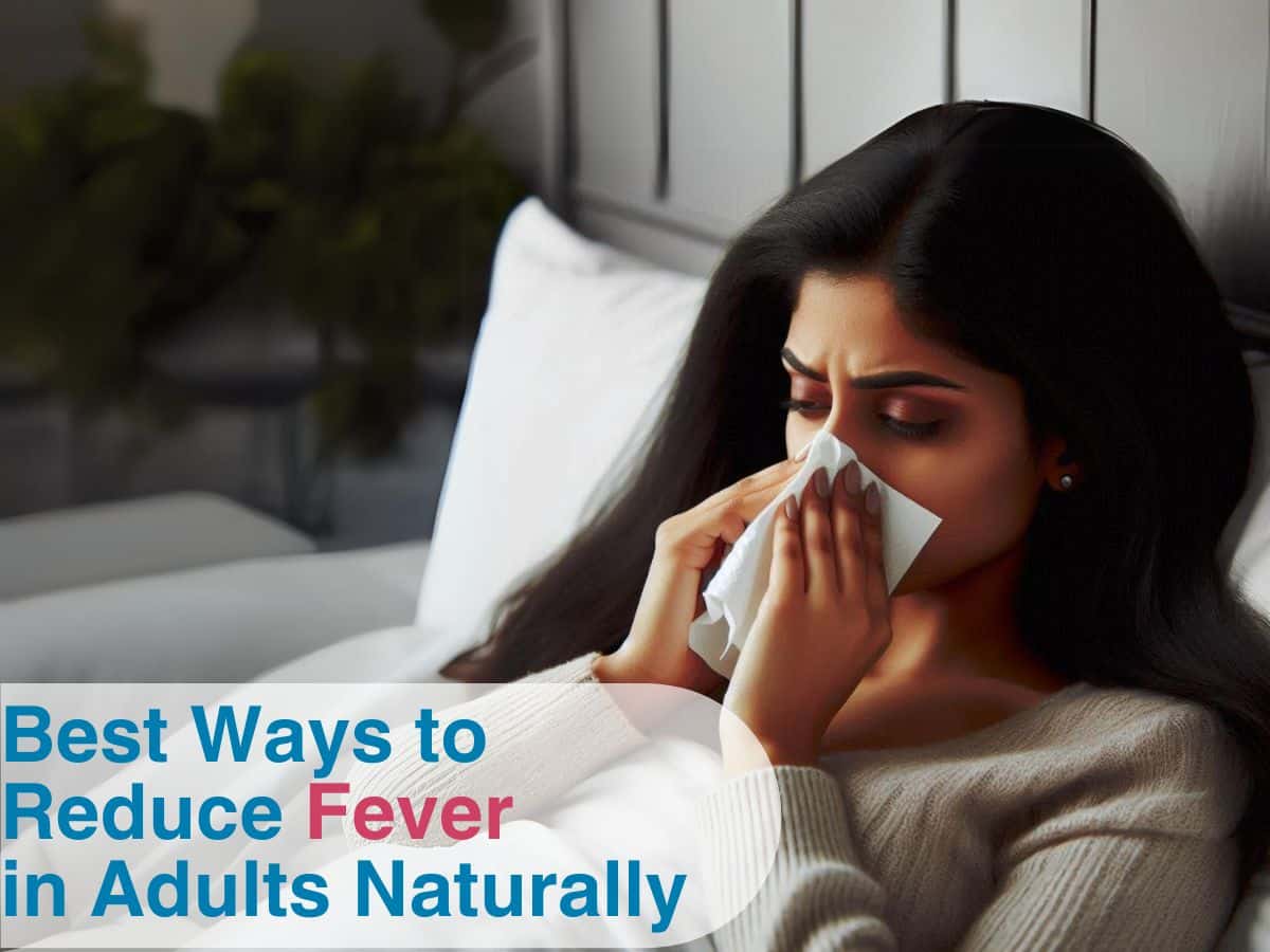 Best Ways to Reduce Fever in Adults Naturally