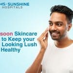 Monsoon Skincare Tips to Keep your Skin Looking Lush And Healthy