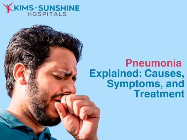 Pneumonia Explained: Causes, Symptoms, and Treatment