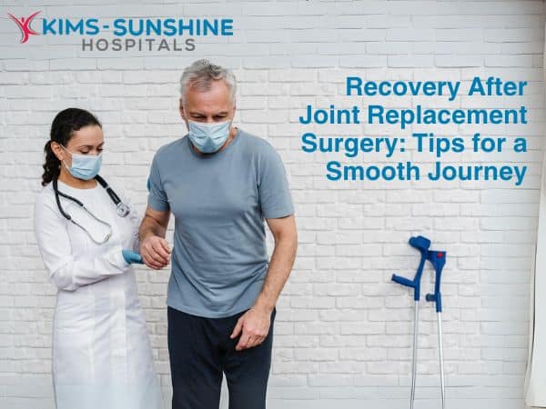 Recovery After Joint Replacement Surgery: Tips for a Smooth Journey