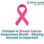 October is Breast Cancer Awareness Month - Staying Abreast Is Important