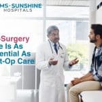 Pre-Surgery Care is as Essential as Post-Op Care