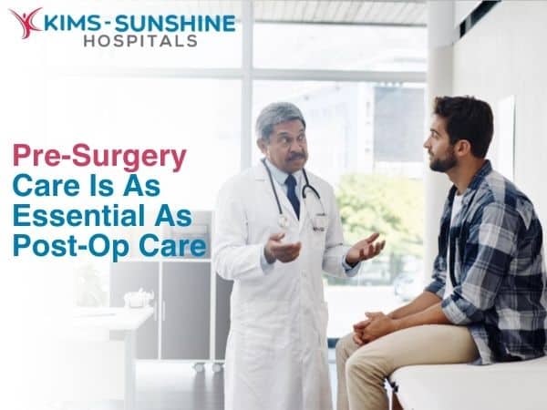 Pre-Surgery Care is as Essential as Post-Op Care