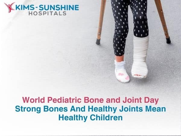 World Pediatric Bone and Joint Day - Strong Bones And Healthy Joints Mean Healthy Children