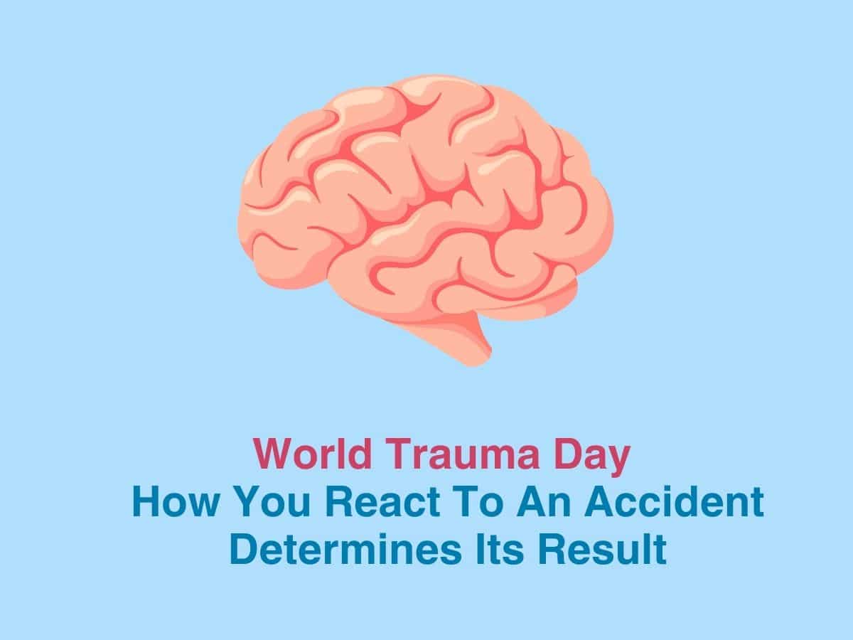 Is World Trauma Day- How You React To An Accident Determines Its Result Cabinets