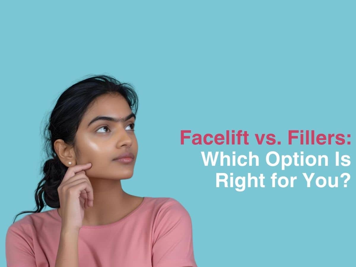 Facelift vs. Fillers: Which Option Is Right for You?