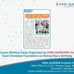 Free GI Cancer Medical Camp Organised by KIMS-SUNSHINE Hospitals & Team Vimalakar Foundation on Ramoji Rao's Birthday