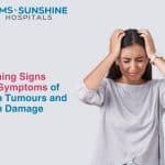 Warning Signs and Symptoms of Brain Tumours and Brain Damage