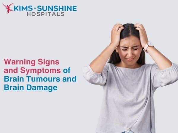 Warning Signs and Symptoms of Brain Tumours and Brain Damage