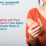 Struggling with Poor Circulation? Key Signs and Simple Ways to Improve It