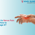 What Is Nerve Pain and How to Manage It?