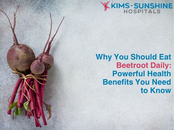 Why You Should Eat Beetroot Daily: Powerful Health Benefits You Need to Know