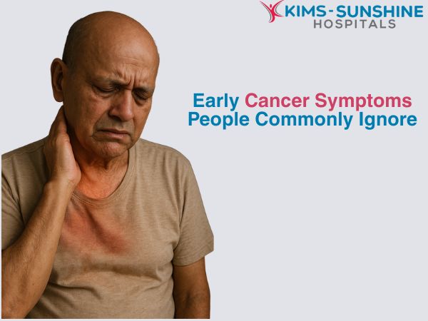Early Cancer Symptoms People Commonly Ignore