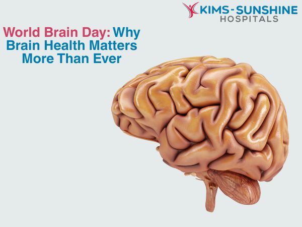 World Brain Day: Why Brain Health Matters More Than Ever