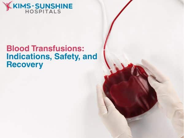 June-Thumbnail -Blood Transfusions_ Indications, Safety, and Recovery