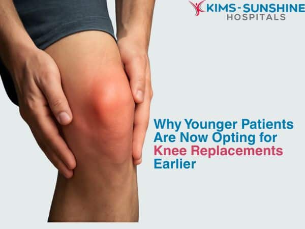 Why Younger Patients Are Now Opting for Knee Replacements Earlier