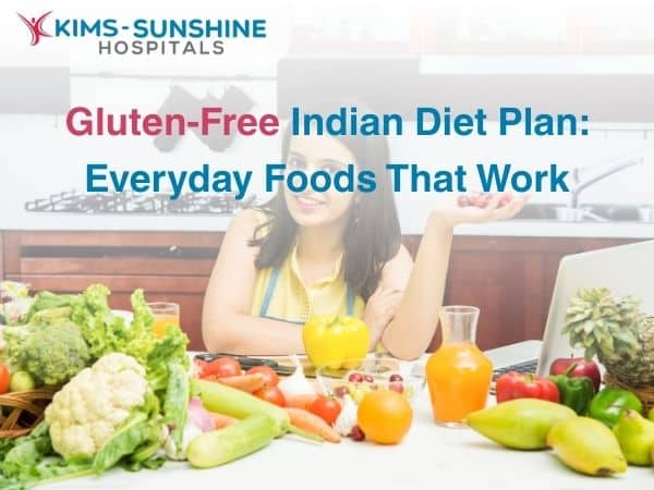Gluten-Free Indian Diet Plan_ Everyday Foods That Work