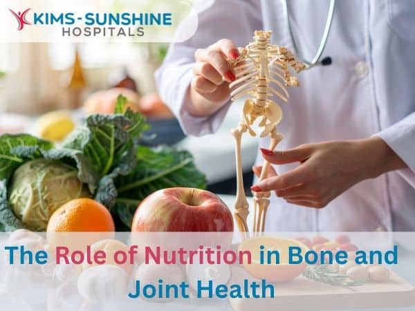 The Role of Nutrition in Bone and Joint Health