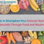 How to Strengthen Your Immune System Naturally Through Food and Routine