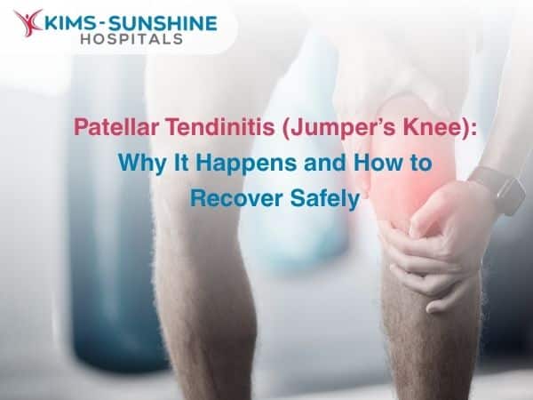 Oct-Patellar Tendinitis (Jumper’s Knee)_ Why It Happens and How to Recover Safely
